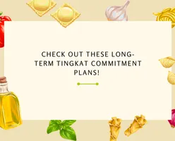 Check Out These Long-Term Tingkat Commitment Plans! 